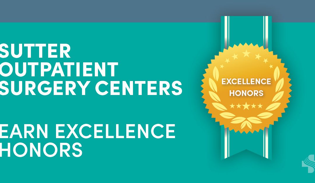 Sutter Surgery Centers Honored for Excellence in Ambulatory Surgery