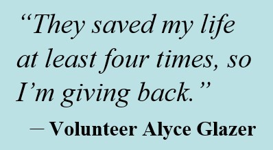 Quote that reads "They saved my life at least four times, so I'm giving back," says Sutter Health volunteer Alyce Glazer.