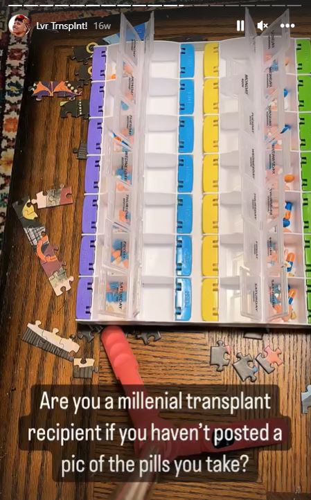 Screen grab image of Goldie Williams' Instagram account story that displays a picture of a large pill box with multiple slots filled with colorful pills. Williams' caption on the photo reads: "Are you a Millennial transplant recipient if you haven't taken a pic of the pills you take?"