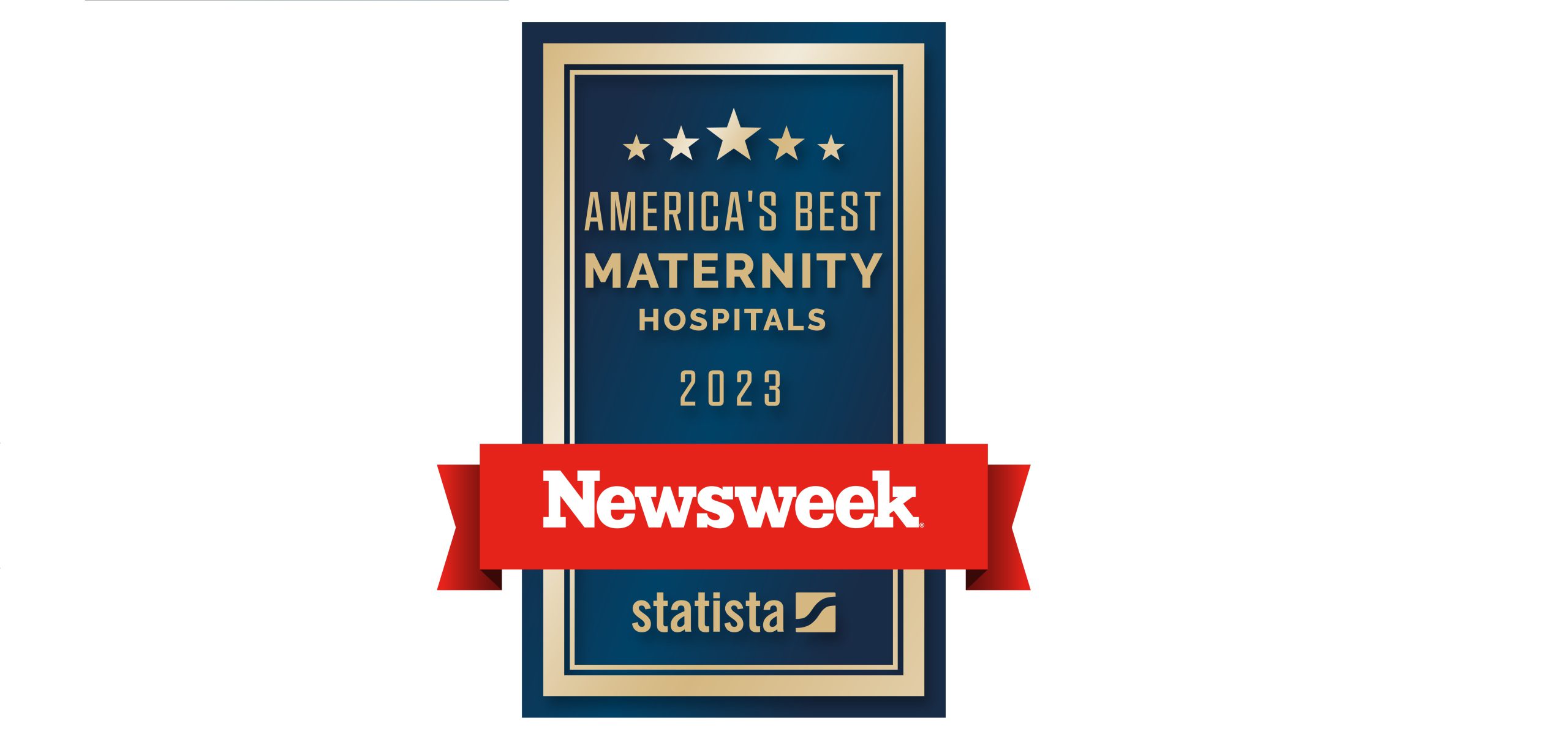 Graphic featuring Newsweek and Statista logos announcing America's Best Maternity Hospitals recognition.