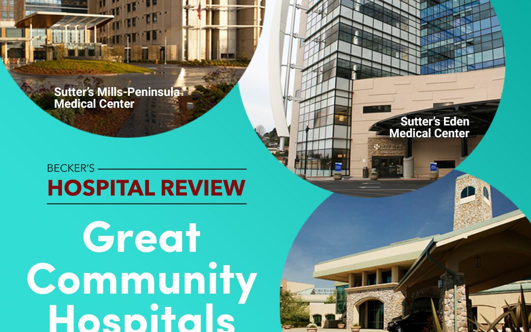 Sutter Hospitals Named Among Becker’s Great Community Hospitals