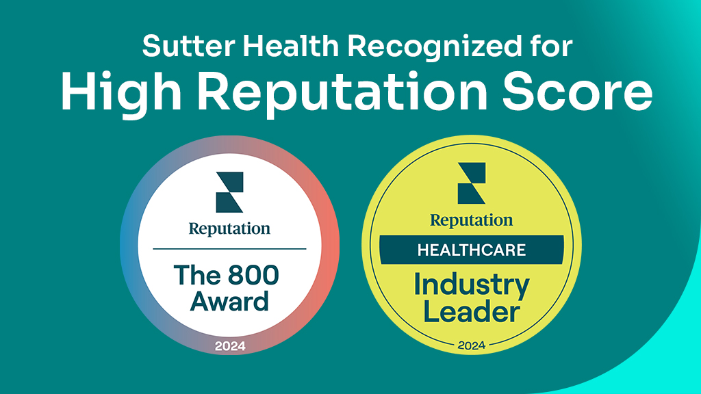 Graphic that reads Sutter Health Recognized for High Reputation Score