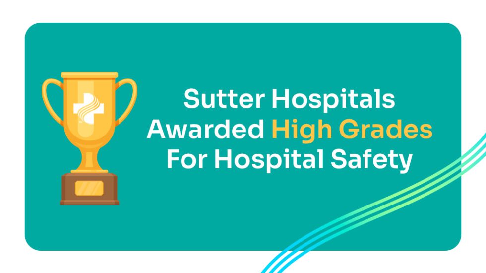 Sutter Hospitals Receive High Marks In Spring 2024 Hospital Safety ...