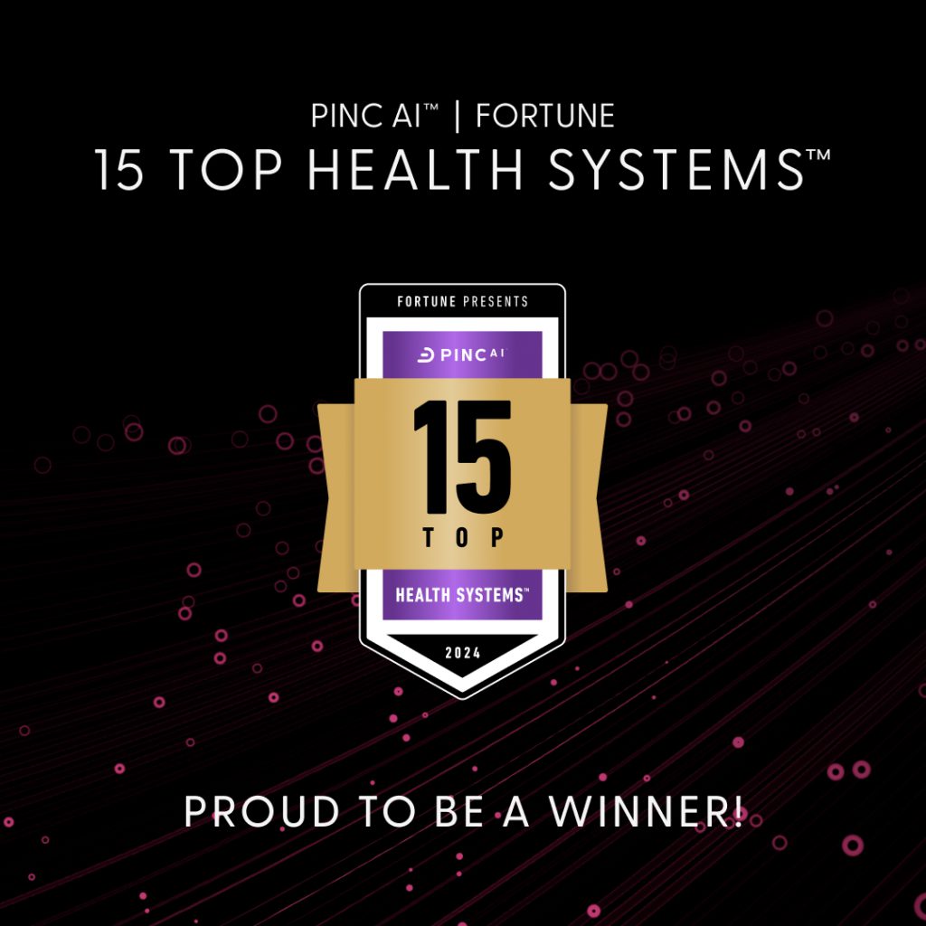 Graphic that reads: Proud to be a winner of PNIC AI Fortune 15 Top Health Systems