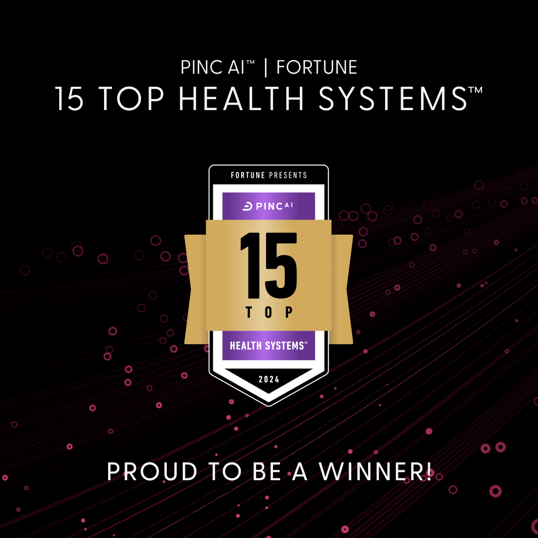 Graphic that reads: Proud to be a winner of PNIC AI Fortune 15 Top Health Systems