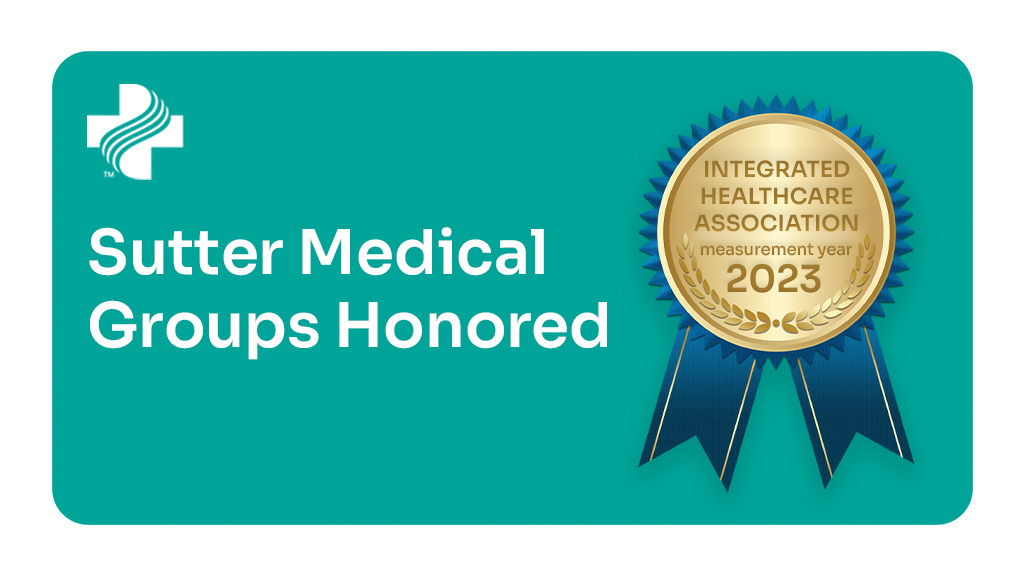 Sutter Medical Groups Honored by IHA graphic