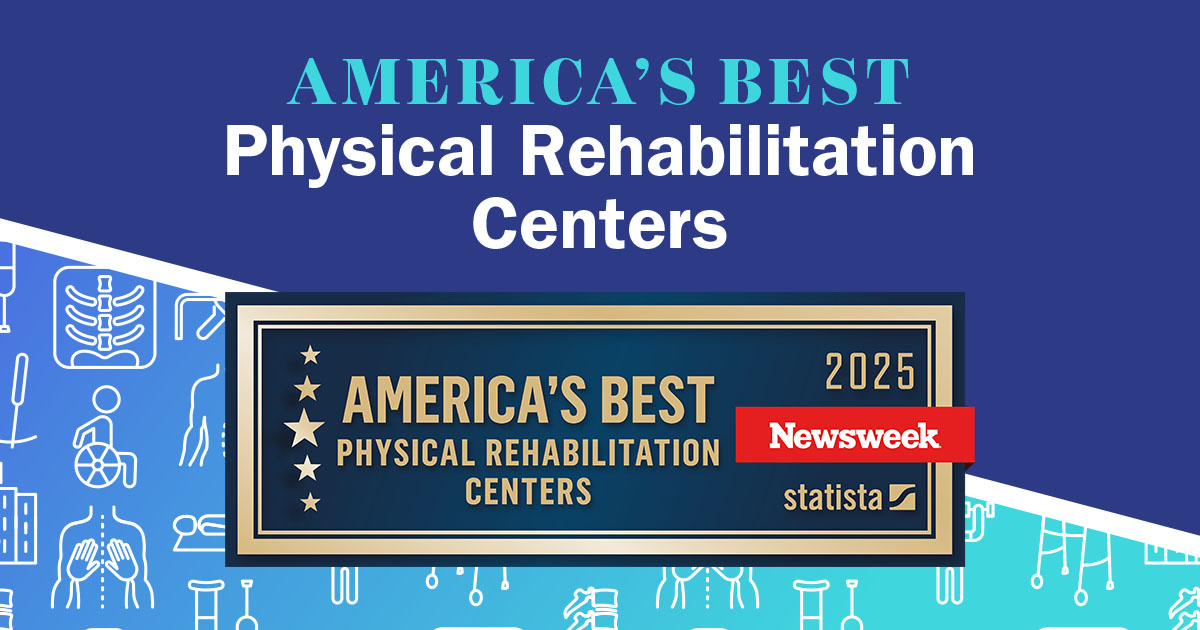 America's Best Physical Rehabilitation Centers 2025, Newsweek
