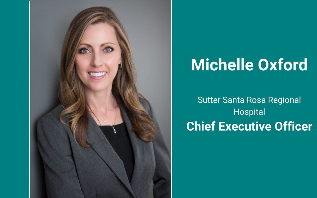 Sutter Health Names New CEO of Sutter Santa Rosa Regional Hospital
