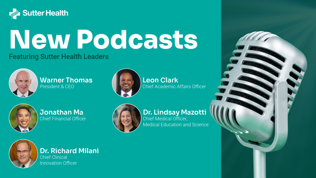 Sutter Leaders New Podcast Episodes