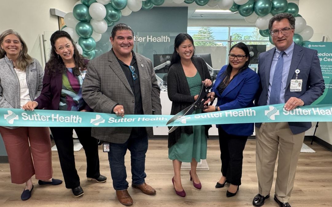 Sutter Expands Access to Care in Freedom and Watsonville