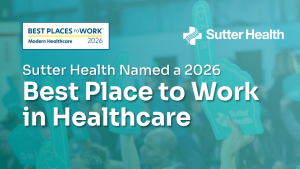 Image: Sutter Health Named a Best Place to Work in Healthcare 2026 by Modern Healthcare